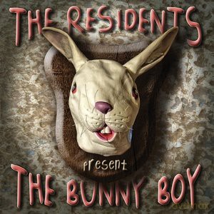 The Residents: The Bunny Boy [CD]