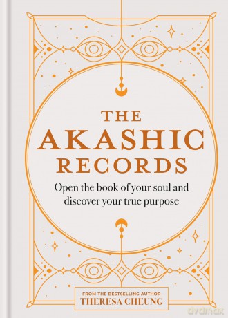 The Akashic Records: Open the book of your soul and discover your purpose - Theresa Cheung [KSIĄŻKA]