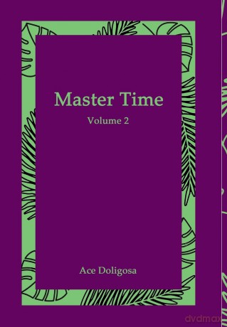 Master Time: Volume 2 - Ace Doligosa [KSIĄŻKA]