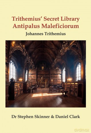 Antipalus Maleficiorum (SWCM - Sourceworks of Ceremonial Magic Vol. XV Series) - Johannes Trithemius [KSIĄŻKA]