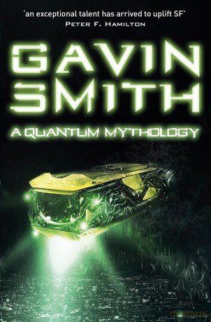 A Quantum Mythology - Gavin G. Smith [KSIĄŻKA]