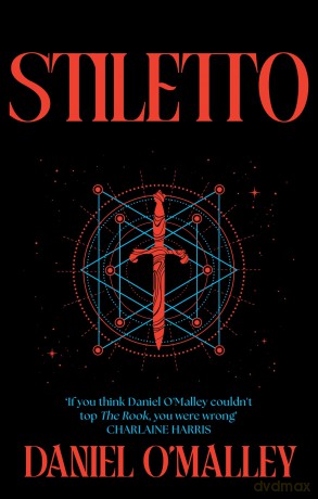 Stiletto - Daniel O'Malley [KSIĄŻKA]