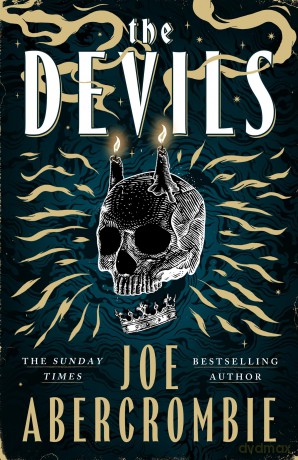The Devils: 2025's biggest fantasy sensation - prepare for a wickedly dark and twisted adventure - Joe Abercrombie [KSIĄŻKA]