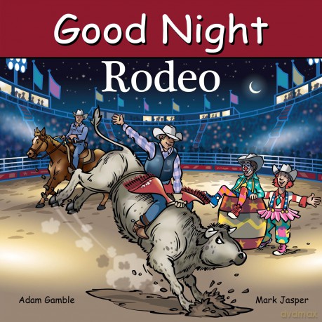 Good Night Rodeo (Good Night Our World) - Adam Gamble [KSIĄŻKA]