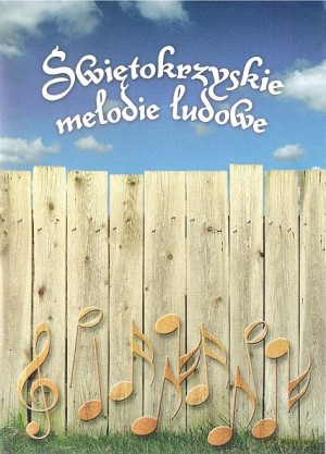 Świętokrzyskie melodie ludowe. Tomy 1-3. Pakiet 3 książek - Władysław Kuncewicz [KSIĄŻKA]