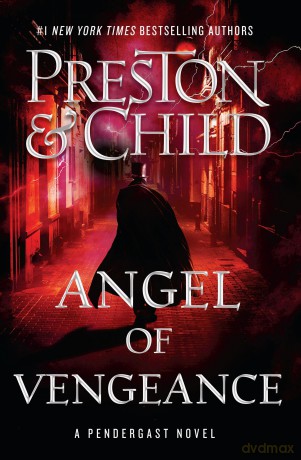 Angel of Vengeance: Volume 22 (Agent Pendergast) - Douglas Preston [KSIĄŻKA]