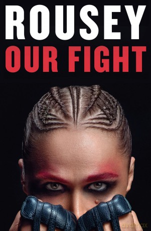 Our Fight: A Memoir - Ronda Rousey [KSIĄŻKA]