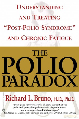 Polio Paradox, The: Understanding and Treating "Post-Polio Syndrome" and Chronic Fatigue - Richard L. Bruno [KSIĄŻKA]