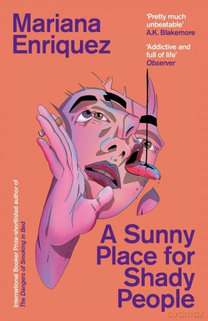 A Sunny Place for Shady People - Mariana Enriquez [KSIĄŻKA]