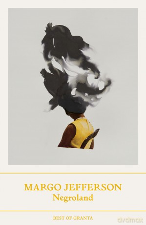 Negroland: A Memoir (Best of Granta) - Margo Jefferson [KSIĄŻKA]