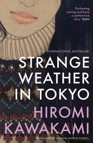 Strange Weather in Tokyo - Hiromi Kawakami [KSIĄŻKA]