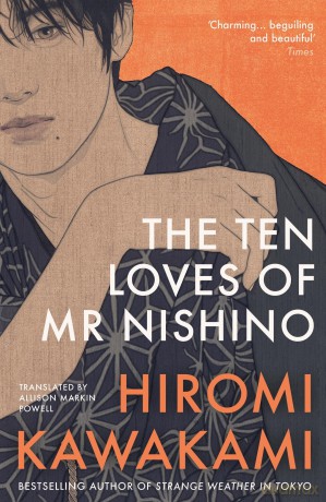 The Ten Loves of Mr Nishino: Hiromi Kawakami - Hiromi Kawakami [KSIĄŻKA]
