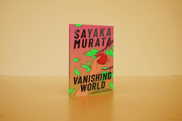 Vanishing World: by Sayaka Murata - Sayaka Murata [KSIĄŻKA]