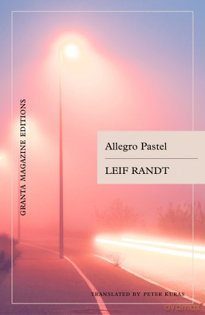 Allegro Pastel - Leif Randt [KSIĄŻKA]