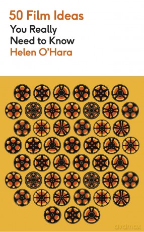 50 Film Ideas You Really Need to Know (50 Ideas You Really Need to Know series) - Helen O'Hara [KSIĄŻKA]