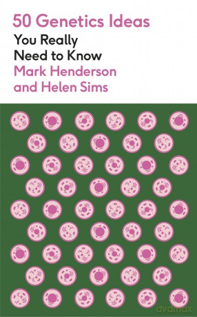 50 Genetics Ideas You Really Need to Know (50 Ideas You Really Need to Know series) - Mark Henderson [KSIĄŻKA]
