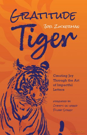 Gratitude Tiger: Creating Joy Through the Art of Impactful Letters - Joel Zuckerman [KSIĄŻKA]