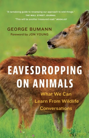 Eavesdropping on Animals: What We Can Learn From Wildlife Conversations - George Bumann [KSIĄŻKA]