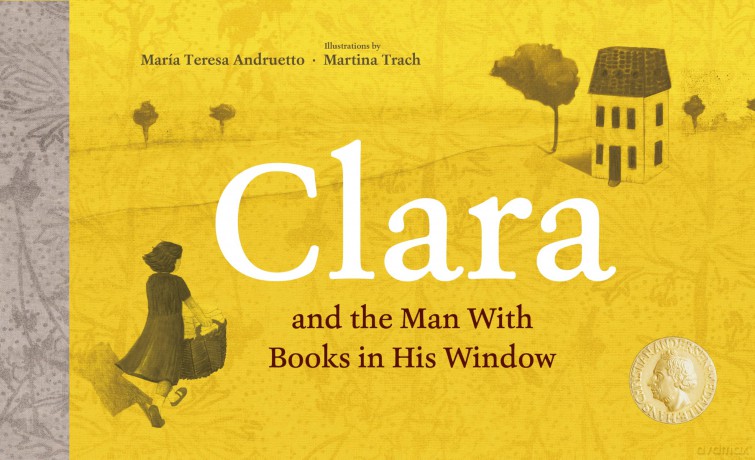 Clara and the Man With Books in his Window (Aldana Libros) - María Teresa Andruetto [KSIĄŻKA]