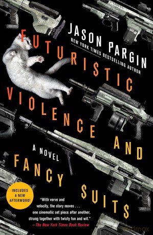 Futuristic Violence and Fancy Suits: 1 (Zoey Ashe) - David Wong [KSIĄŻKA]