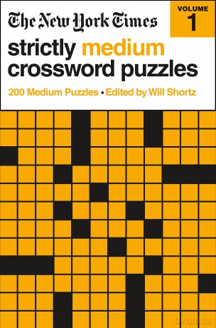 New York Times Strictly Medium Crossword Puzzles: 200 Medium Puzzles - The New York Times [KSIĄŻKA]