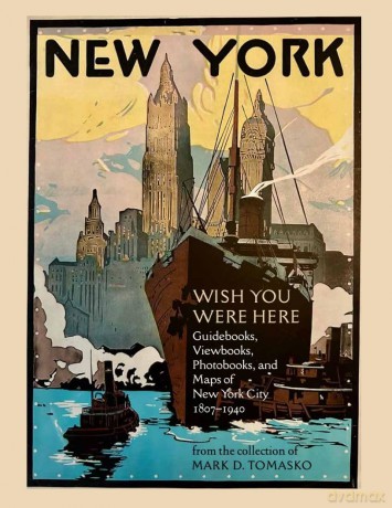 Wish You Were Here: Guidebooks, Viewbooks, Photobooks, and Maps of New York City 1807-1940 - Mark D. Tomasko [KSIĄŻKA]