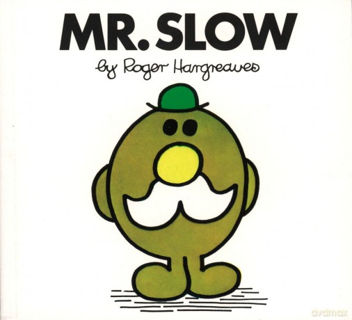 Mr. Slow (Mr. Men and Little Miss) - Roger Hargreaves [KSIĄŻKA]