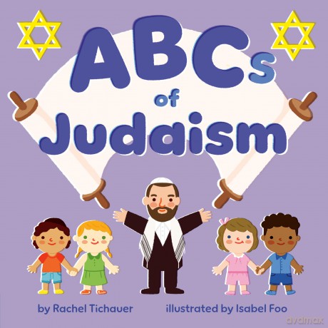 ABCs of Judaism - Rachel Tichauer [KSIĄŻKA]