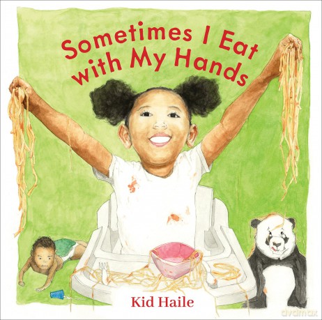 Sometimes I Eat with My Hands - Kid Haile [KSIĄŻKA]