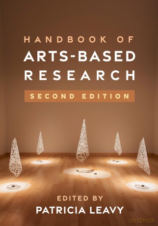 Handbook of Arts-Based Research, Second Edition - Patricia Leavy [KSIĄŻKA]