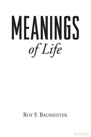 Meanings of Life - Roy F. Baumeister [KSIĄŻKA]