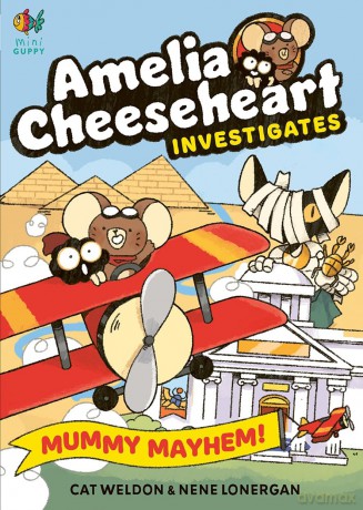 Amelia Cheeseheart Investigates: Mummy Mayhem - Cat Weldon [KSIĄŻKA]
