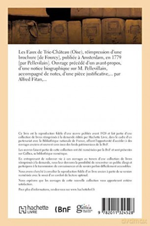 Les Eaux de Trie-Château Oise, Réimpression d'Une Brochure, Publiée A Amsterdam, En 1779 (Sciences) - Fourcy [KSIĄŻKA]