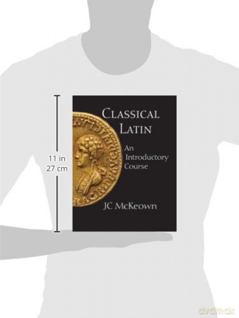 Classical Latin: An Introductory Course, Text and Workbook Set - JC McKeown [KSIĄŻKA]