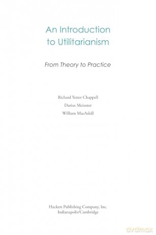 An Introduction to Utilitarianism: From Theory to Practice - Prof. Richard Chappell [KSIĄŻKA]
