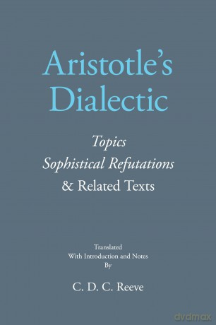 Aristotle's Dialectic: Topics, Sophistical Refutations, and Related Texts (The New Hackett Aristotle Series) - Aristotle [KSIĄŻKA]