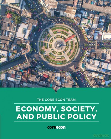Economy, Society, and Public Policy - The CORE Econ Team [KSIĄŻKA]