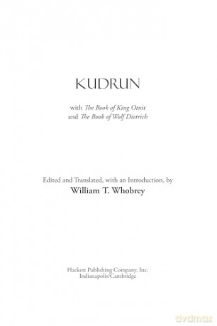 Kudrun: with The Book of King Otnit and The Book of Wolf Dietrich - William T. Whobrey [KSIĄŻKA]