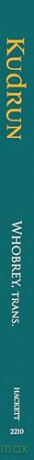 Kudrun: with The Book of King Otnit and The Book of Wolf Dietrich - William T. Whobrey [KSIĄŻKA]