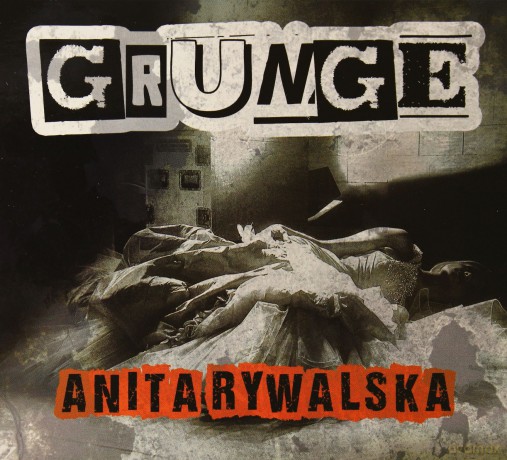 Anita Rywalska: Grunge [CD]