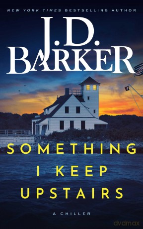 Something I Keep Upstairs - J.D. Barker [KSIĄŻKA]