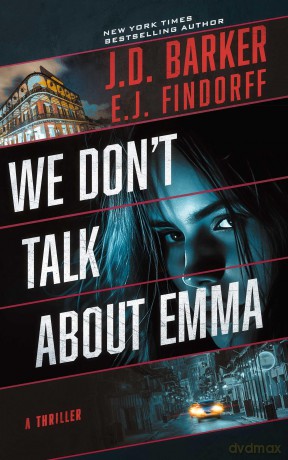 We Don't Talk About Emma - J.D. Barker [KSIĄŻKA]