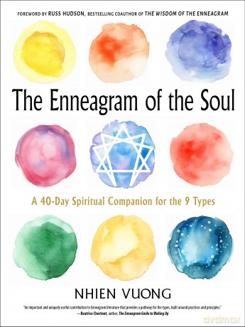 The Enneagram of the Soul: A 40-Day Spiritual Companion for the 9 Types - Nhien Vuong [KSIĄŻKA]