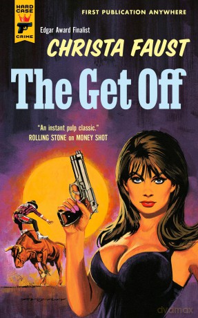 The Get Off (Angel Dare) - Christa Faust [KSIĄŻKA]