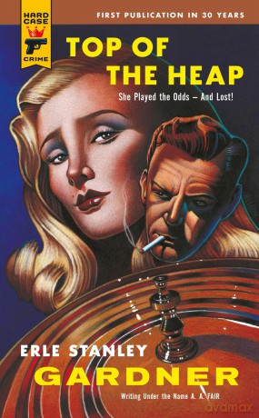 Top of the Heap (Cool and Lam) - Erle Stanley Gardner [KSIĄŻKA]