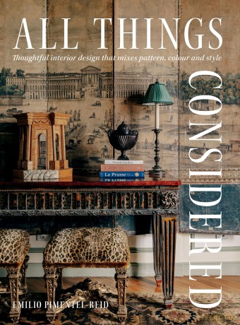 All Things Considered: Thoughtful Interior Design that Mixes Pattern, Colour and Style - Emilio Pimentel-Reid [KSIĄŻKA]