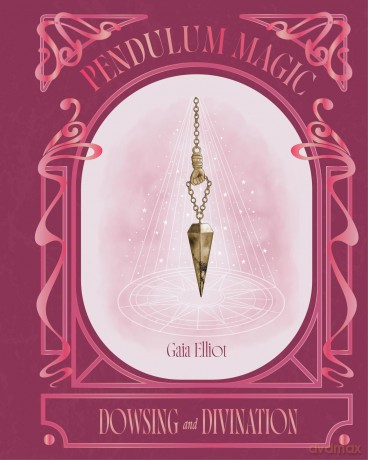 Pendulum Magic (The Pocket Mystic) - Gaia Elliot [KSIĄŻKA]