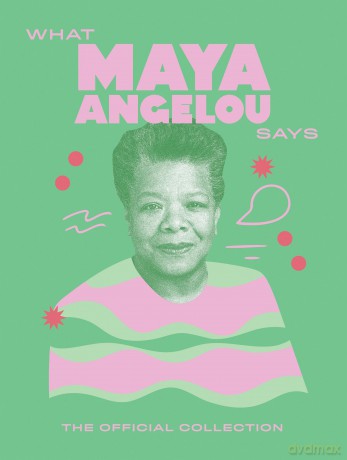 What Maya Angelou Says: The Official Collection (Words of Wisdom) - Quadrille [KSIĄŻKA]
