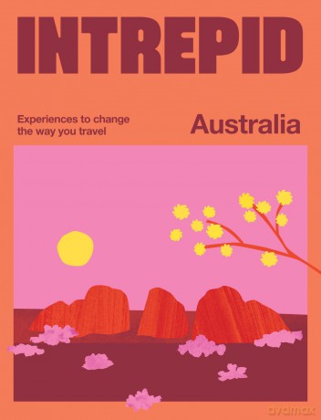 Intrepid Australia: Experiences to Change the Way You Travel - Intrepid [KSIĄŻKA]