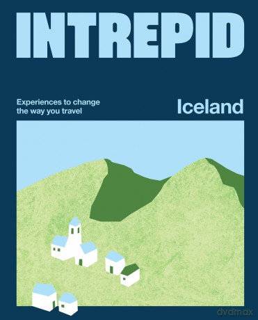 Intrepid Iceland: Experiences to Change the Way You Travel - Intrepid [KSIĄŻKA]
